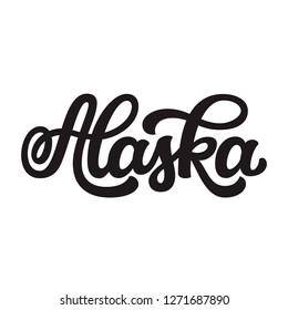 Alaska. Hand Drawn US State Name Isolated On White Background. Modern Calligraphy For Posters, Cards, T Shirts, Souvenirs, Stickers. Vector Lettering Typography