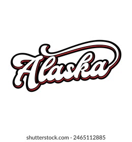 Alaska hand made script font. Vector Alaska text typography design for tshirt hoodie baseball cap jacket and other uses vector	