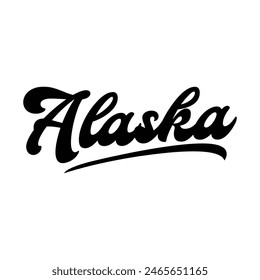 Alaska hand made script font. Vector Alaska text typography design for tshirt hoodie baseball cap jacket and other uses vector	