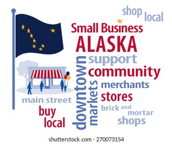 Alaska Small Business, blue with big dipper gold stars Alaska state flag of the United States of America, word cloud, shop at local, community, neighborhood, main street businesses. EPS8 compatible.