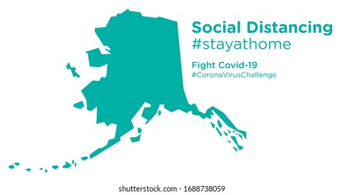 Alaska state map with Social Distancing stayathome tag