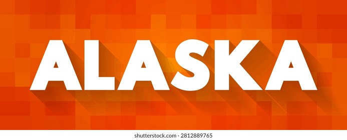ALASKA text displayed with long shadow effect on a tiled colorful background, representing United States tourism, northern travel adventures, wilderness destinations, and state geography aspects.