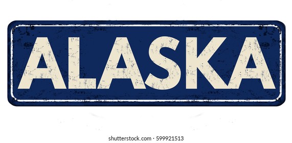 Alaska vintage rusty metal sign on a white background, vector illustration