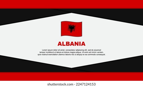 Albania Flag Abstract Background Design Template. Albania Independence Day Banner Cartoon Vector Illustration. Albania Vector