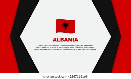 Albania Flag Abstract Background Design Template. Albania Independence Day Banner Cartoon Vector Illustration. Albania Background