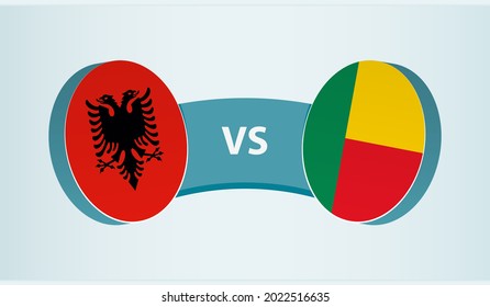 Albania versus Benin, team sports competition concept. Round flag of countries.