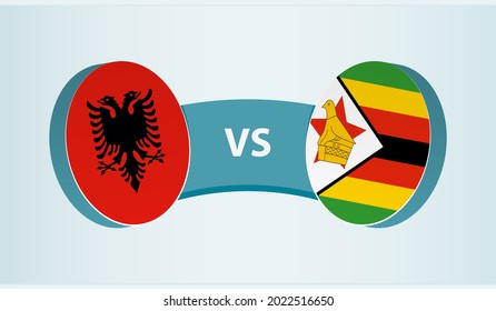 Albania versus Zimbabwe, team sports competition concept. Round flag of countries.