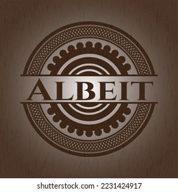 Albeit retro wooden emblem. Vector Illustration. 