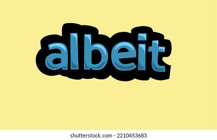 ALBEIT writing vector design on a yellow background very simple and very cool