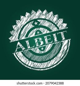 Albeit written on a chalkboard. Vector Illustration. Detailed. 