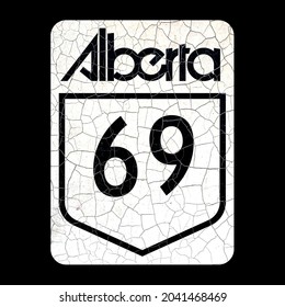Señal de la carretera de la ruta 69 de la carretera de Canadá en Alberta, estilo retro, antiguo signo de pintura rota