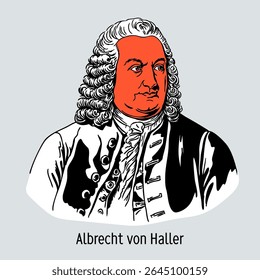 Albrecht von Haller foi um anatomista, fisiologista, naturalista e poeta suíço. Pai de Albrecht von Haller Jr. Membro da Royal Society de Londres. Ilustração de vetor desenhada à mão