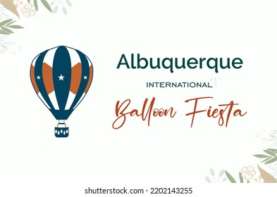Albuquerque International Balloon Fiesta. Holiday concept. Template for background, banner, card, poster, t-shirt with text inscription