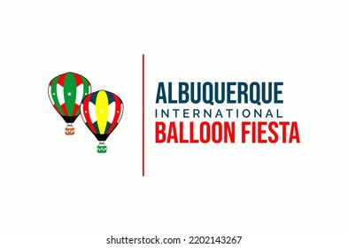 Albuquerque International Balloon Fiesta. Holiday concept. Template for background, banner, card, poster, t-shirt with text inscription