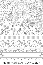 I AM ALCHEMIST Positive Affirmation Coloring Page, Line art illustration featuring the powerful affirmation I AM ALCHEMIST surrounded by intricate abstract and decorative patterns. Perfect for