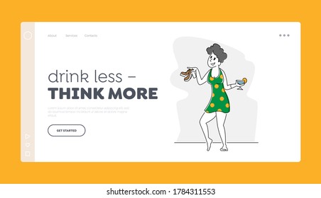 Alcohol Addiction, Booze Landing Page Template. Drunk Female Character Having Pernicious Habit Addiction and Substance Abuse, Drunk Woman Holding Glass and Shoes in Hands. Linear Vector Illustration