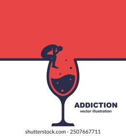 Alcohol addiction. Silhouette drunk male character sitting in a glass of wine. Problems in life. Abuse and addictions. Vector illustration flat design.