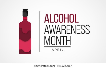 Alcohol awareness month is celebrated annually in April  to educate the public and highlight the dangers of alcohol misuse. vector illustration.