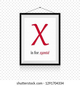 Alcohol expressions ABC in frame hanged on the wall - X letter is for xante