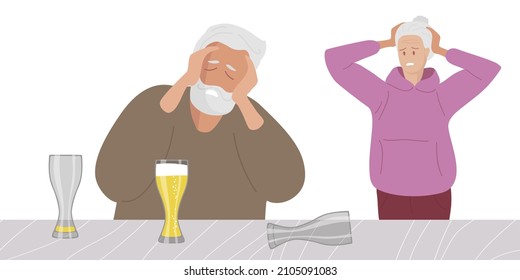 Alcohol intoxication. Mature elderly man sitting at table, on table are beer glasses. Woman experiences confusion, bewilderment, fear. Colored flat cartoon vector illustration isolated.