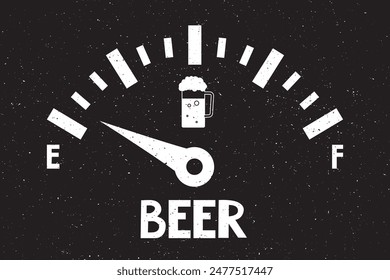 Alcohol meter - beer level is low. Gauge with empty value. I need beer. Measurement scale, beer meter. Design on black grunge background. Motivational poster, printable banner. Vector illustration