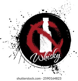 Alcohol prohibition sign, Vector graphics whiskey bottle, sign prohibiting alcohol, brush, splash, black background