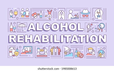 Alcohol rehabilitation word concepts banner. Addiction curing. Infographics with linear icons on purple background. Isolated creative typography. Vector outline color illustration with text