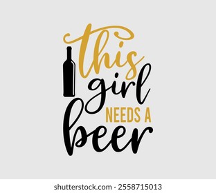  Alcohol  T Shirt design, Girl Beer Design, Prost, Pretzels and Beer, Vector EPS Editable Files, Alcohol funny quotes, Oktoberfest Alcohol Vector design, EPS 8