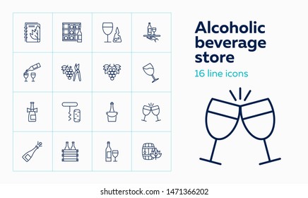 Alcoholic beverage store icons. Set of line icons on white background. Toast, grape, wine list. Drinks concept. Vector can be used for topics like winery, restaurant, party
