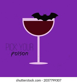 Alcoholic cocktail for Halloween party. Spooky cocktail with bat. Pick your poison. Vector illustration.