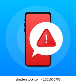 Alert message mobile notification. Danger error alerts, smartphone virus problem or insecure messaging spam problems notifications. Vector stock illustration.