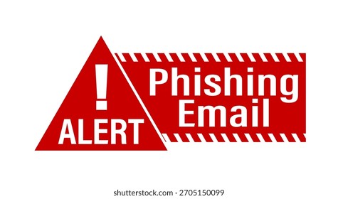 Alert, phishing email.  Triangle warning sign with exclamation point and text by right side on red background.