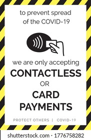 Alert sign for shop door - poster Covid-19 UK only accepting contactless payments and card payments to prevent infection