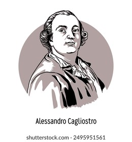 Alessandro Cagliostro was an Italian mystic, alchemist and adventurer who called himself by different names. Hand drawn vector illustration