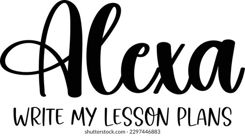 Alexa Write My Lesson Plans eps