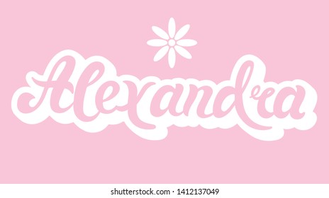Alexandra. Woman's name. Hand drawn lettering. Vector illustration