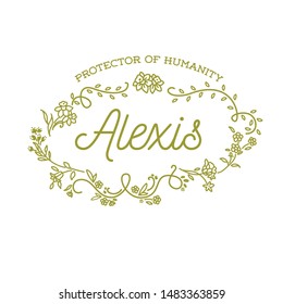 Alexis - Protector of Humanity. Decorative set of Personal Name and Meaning with floral wreath. Vector Isolated Graphic design elements and illustration. Flowers, script, lettering, calligraphy.