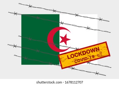 Algeria flag with signboard lockdown warning security due to coronavirus crisis covid-19 diseas design with barb wired isolate vector