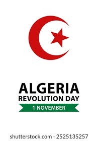 Algerien Revolution Day, Vektordesign für Grußkarte, Poster oder Banner. Text Algerischer Revolutionstag, 1. November, roter Stern und Halbmond einzeln auf weißem Hintergrund.