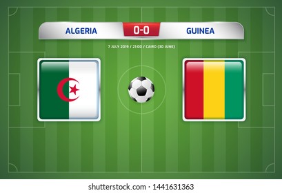 Algeria vs Guinea scoreboard broadcast template for sport soccer africa tournament 2019 round of 16 teams and football championship in egypt vector illustration