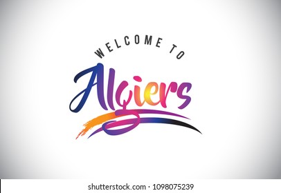 Algiers Welcome To Message in Purple Vibrant Modern Colors Vector Illustration.