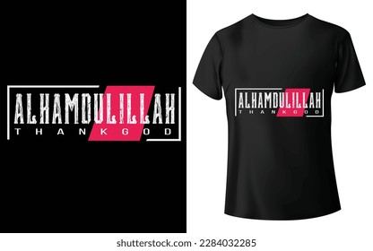 ALHAMDULILLAH Typographic Tshirt Design - T-shirt Design For Print Eps Vector.eps