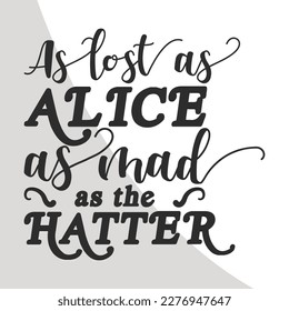 Alice in Wonderland Quotes Single, Alice in wonderland Eps, Eps Cutting files for all of your crafting work, Eps, eps 10