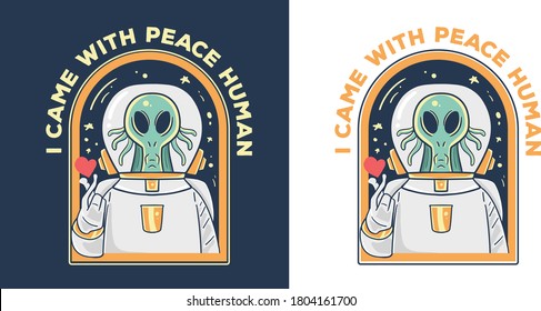alien come with peace illustration