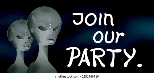 Alien creatures says Join our Party