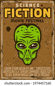 Alien green head vector poster for science fiction movie fest in vintage style. Layered, separate grunge texture and text