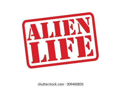 ALIEN LIFE red Rubber Stamp vector over a white background.