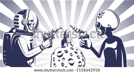 Alien with phaser against an astronaut in spacesuit with laser gun. Retro poster. Vector illustration.