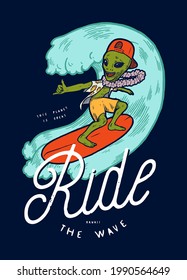 Alien surfing teenage character in hawaiian wreath showing shaka sign. Ride the wave hawaii. Summer beach sports character vintage typography t-shirt print.