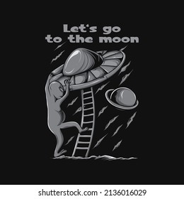 alien ufo illustration with let's go to the moon lettering black and white